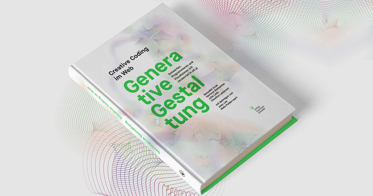 Generative Design – Visualize, Program, & Create with JavaScript in p5.js (book) Benedikt Groß